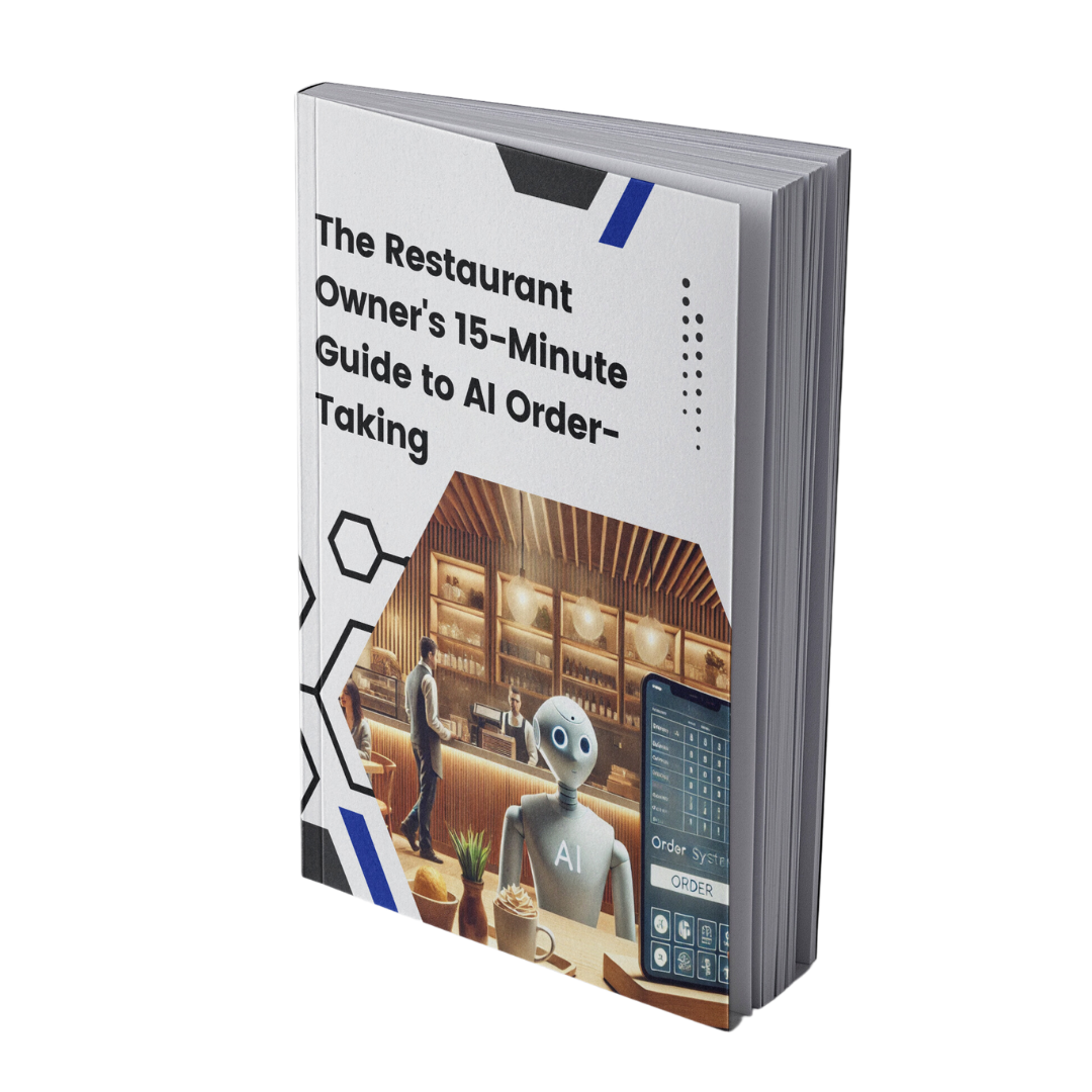 The Restaurant Owner's 15-Minute Guide to AI Order-Taking The Restaurant Owner's 15-Minute Guide to AI Order-Taking